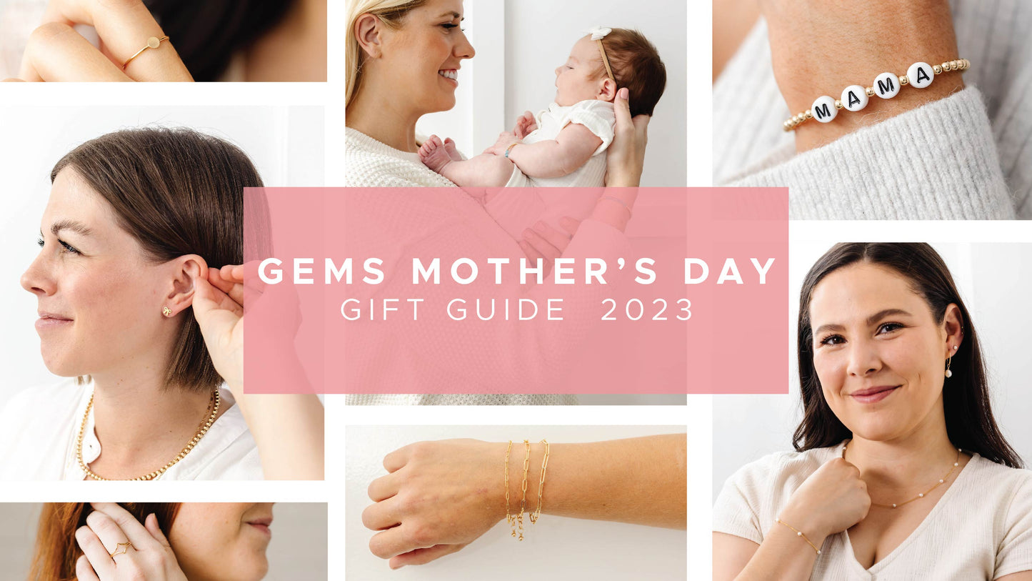 GEMS Mother's Day Gift Guide 2023